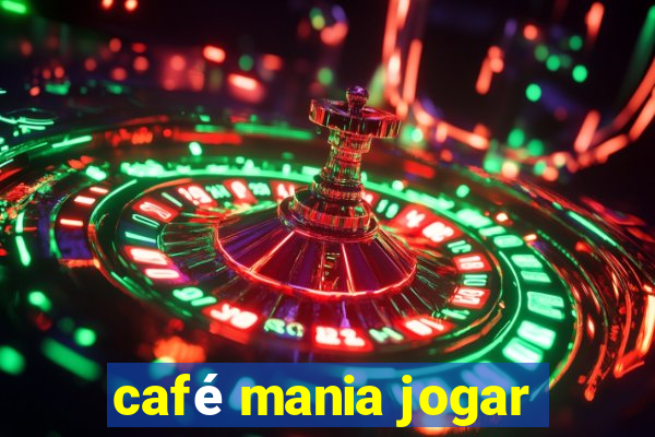 café mania jogar